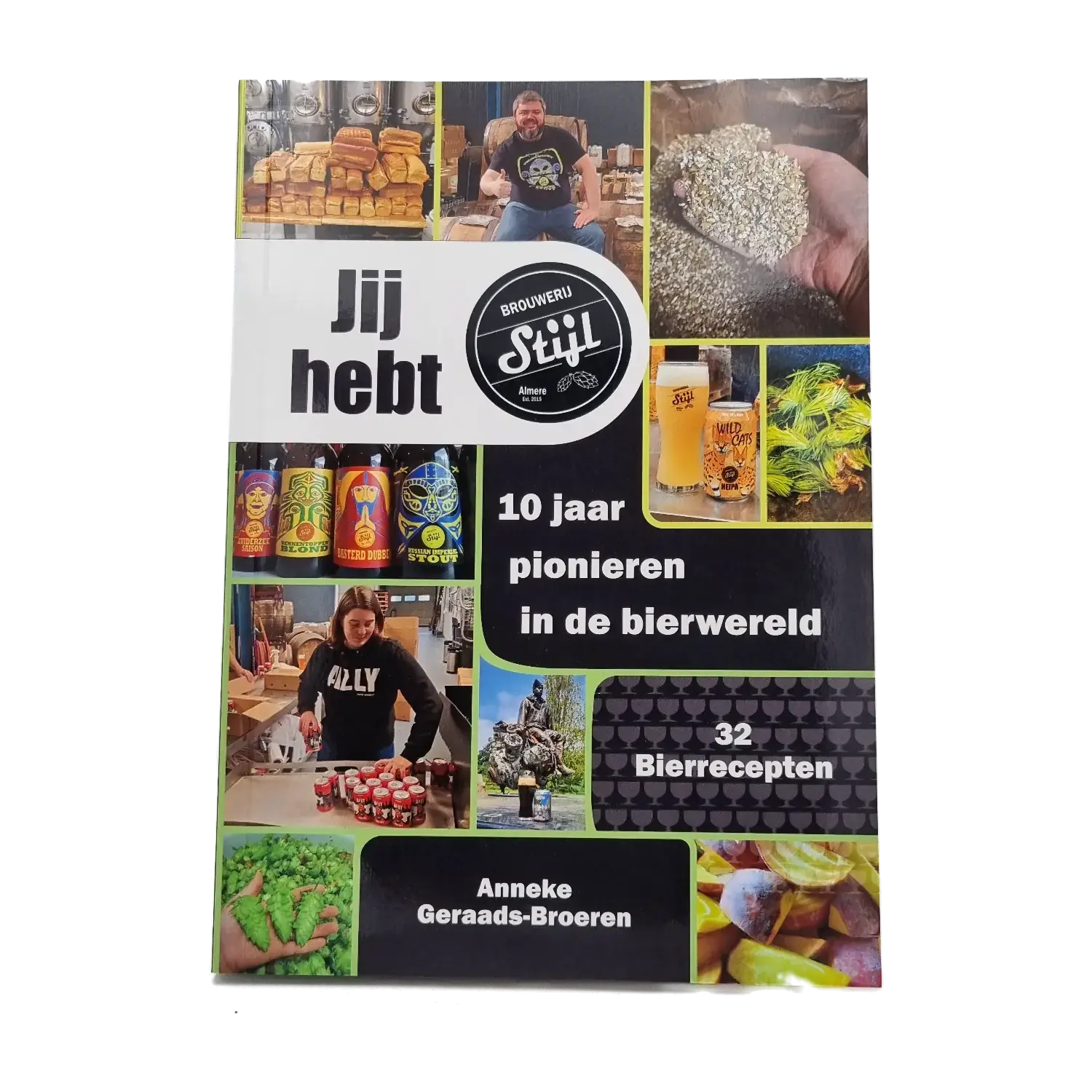 Jij hebt Stijl - 10 Jaar pionieren in de bierwereld