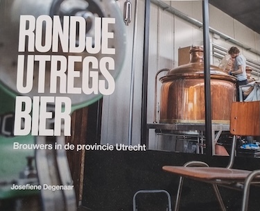 Rondje Utregs Bier - Prachtig fotoboek met Utregse brouwers